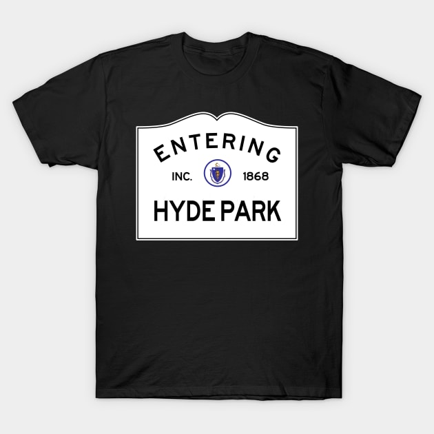 Hyde Park Massachusetts Vintage Commonwealth of Road Sign. T-Shirt by NewNomads